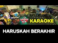 Download Lagu HARUSKAH BERAKHIR KARAOKE NADA COWOK