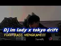 Download Lagu ❗❗DJ IM LADY X TOKYO DRIFT FULL BASS MENGKANE❗❗