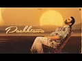 Lagu Pachhtawa | Sheera Jasvir ( 4k Official Video) Punjabi song 2025 | Happy Shahkoti | Sad Song |