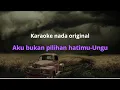 Download Lagu Aku bukan pilihan hatimu-Ungu (cover karaoke nada original)
