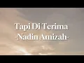 TAPI DITERIMA - NADIN AMIZAH (Lirik Lagu) Terbaru Viral Tiktok 2023