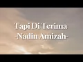 Download Lagu TAPI DITERIMA - NADIN AMIZAH (Lirik Lagu) Terbaru Viral Tiktok 2023