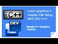 How To Download Setup graphics h Header File With DEV C Bangla Unique Invention BD