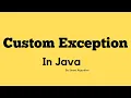 Custom Exception in JAVA How to create Custiom Exception in JAVA