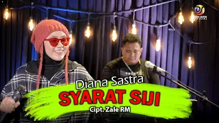 Download SYARAT SIJI - DIANA SASTRA MP3