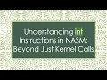 Understanding int Instructions in NASM Beyond Just Kernel Calls