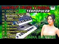 DANGDUT ORGEN TUNGGAL FULL ALBUM TERLARIS🎹 BIKIN BAPER ENAK BANGET BUAT TEMEN SANTAI ❤❤🎼