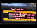 EverStart maxx 15 A Rapid Car Battery Charger - tep by Step Charging a Battery Installed in a VEHICLE
