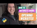 Automate Work Opening Websites with Python Webbrowser Tutorial