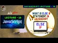 JavaScript Lecture 16 What is Else if statement in javascript