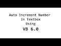Auto Increment Number In Textbox Using VB 6 0