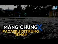 Download Lagu Mang Chung x Pacarku Ditikung Teman (DJ Topeng Remix)