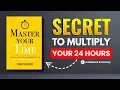Master Your Time by Thibaut Meurisse book Summary Talking Books