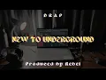 Download Lagu New To Underground - DRAP | Prod. by Rebel | Official Audio