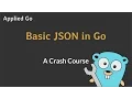 Basic JSON in Go