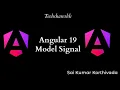 Model signal Angular 19 Angular Version Updates