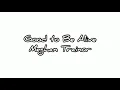 Good To Be Alive - Meghan Trainor with lyrics