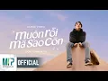 Download Lagu SƠN TÙNG M-TP | MUỘN RỒI MÀ SAO CÒN | OFFICIAL MUSIC VIDEO