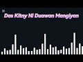 Download Lagu Das Kitny Ni Duawan Mangiyan remexing full song with extra bass