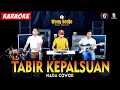 Download Lagu TABIR KEPALSUAN KARAOKE NADA COWOK / PRIA VERSI DANGDUT KOPLO RANCAK