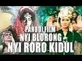 #KWCOMEDY -  PARODI FILM NYI BLORONG PUTRI NYI RORO KIDUL , FILM HOROR SUZANNA