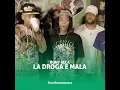 La Droga e Mala - Rony Alca & TOLO DESAPARECELO