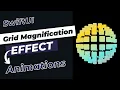 Grid Magnification Effect - Animation Challenge