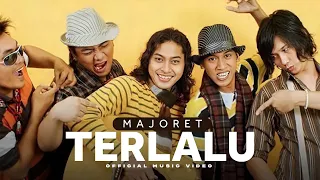 majoret terlalu engkau bilang kau ingin membuktikan official music video 