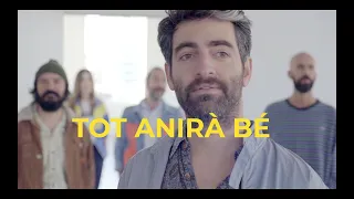 TOT ANIRÀ BÉ - JOAN DAUSÀ (VIDEOCLIP OFICIAL)