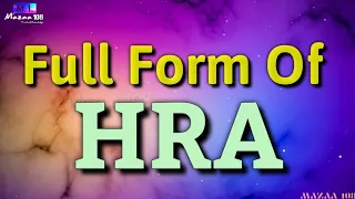 Full Form of HRA HRA full form HRA means HRA Stands for HRA