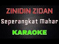 Download Lagu Zinidin Zidan - Seperangkat Mahar [Karaoke] | LMusical