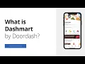 What is Dashmart by Doordash