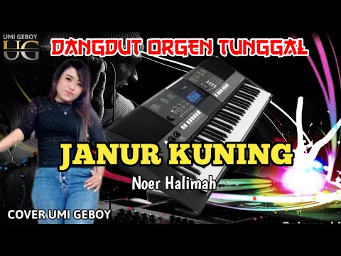 Download MP3 JANUR KUNING DANGDUT ORGEN TUNGGAL COVER UMI GEBOY