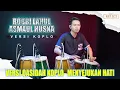Download Lagu ROBBI LAHUL ASMAUL HUSNA VERSI QASIDAH KOPLO || MENYEJUKAN HATI