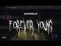 Download Lagu alphaville - forever young [ slowed + reverb ] (lyrics)