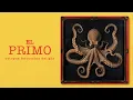 Meet Octavio s italian cousin El Primo