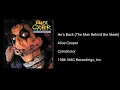 Alice Cooper - He's Back (The Man Behind the Mask)