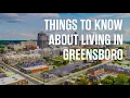 Things to Know About Living in Greensboro