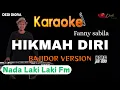 Download Lagu HIKMAH DIRI FANNY SABILA KARAOKE LIRIK ||NADA LAKI LAKI Fm||BAJIDOR VERSION||AUDIO HQ||