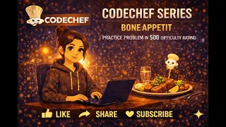 Bone Appetit CodeChef Problem Solution 500 Rating Competitive Programming