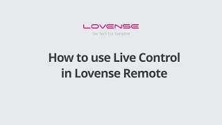 Lovense Remote App How to use the Live Control feature