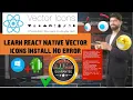 Install React-native Vector Icon with example react native icons 100 React Native Icons Errorsolve
