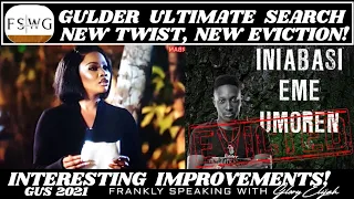 gus 2021 new twist impromptu 5th eviction gulder ultimate search episode 8 glory elijah toke
