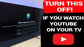 IF YOU WATCH YOUTUBE ON TV — TURN THIS OFF RIGHT NOW!