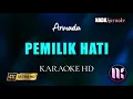 Download Lagu Pemilik Hati Karaoke - Armada