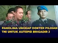 Lagu Jenderal Andika Ungkap Dokter Forensik yang Akan Autopsi Ulang Brigadir J