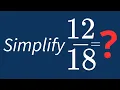 Simplify Into Its Simplest Form