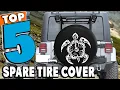 Best Spare Tire Cover Reviews 2026 Best Budget Spare Tire Covers Buying Guide