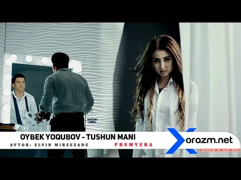Download MP3 Oybek Yoqubov - Tushun mani (avtor:Elvin Mirzezade)