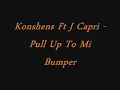 Konshens Ft J Capri - Pull Up To Mi Bumper